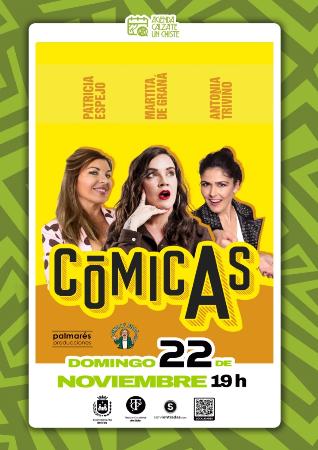 Comedia: "C&oacute;micas" con Martita de Gran&aacute; + Patricia Espejo + Antonia Trivi&ntilde;o