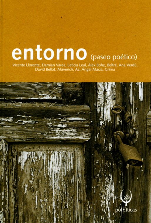 Entorno (paseo poético) Entorno (paseo poético)