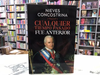 "Cualquier tiempo pasado fue anterior" de Nieves Concostrina