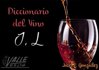 Breve diccionario del vino (7)
