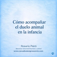 C&oacute;mo acompa&ntilde;ar el duelo animal en la infancia