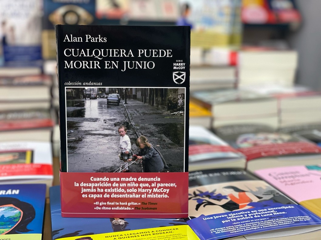 "Cualquiera puede morir en junio" de Alan Parks "Cualquiera puede morir en junio" de Alan Parks