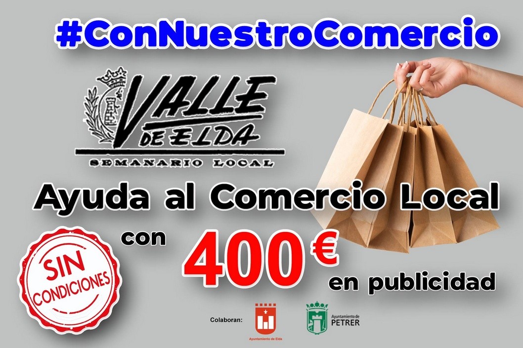 Valle de Elda promueve una campaña de publicidad gratuita de apoyo al comercio local Valle de Elda promueve una campaña de publicidad gratuita de apoyo al comercio local