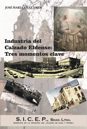 Tres momentos clave en la historia de Elda