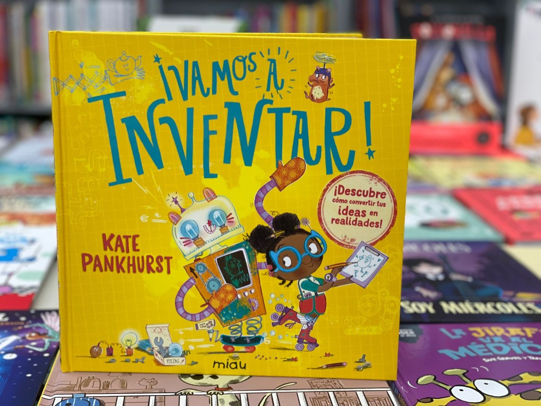 "&iexcl;Vamos a inventar!" de Kate Pankhurst