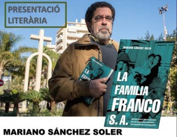 El periodista Mariano S&aacute;nchez Soler presenta en Petrer su libro sobre los Franco
