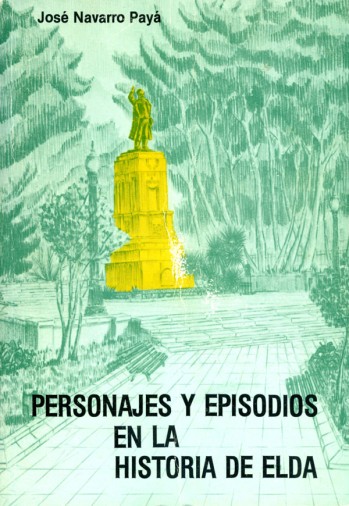 Personajes y episodios en la historia de Elda