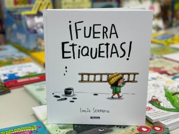 "&iexcl;Fuera etiquetas!" de Lucia Serrano