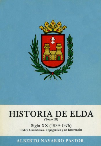 Historia de Elda - Tomo III
