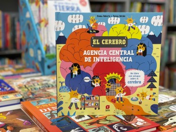 "El cerebro. Agencia Central de Inteligencia" de Emma Roberts con ilustraciones de Teresa Bell&oacute;n