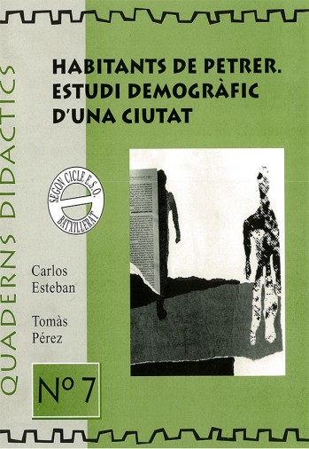 Cuadernos Did&aacute;cticos 07 - Habitants de Petrer. Estudi demogr&agrave;fic d'una ciutat