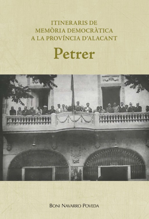 Itineraris de Mem&ograve;ria Democr&agrave;tica en la prov&iacute;ncia de'Alicant, Petrer (Valenciano)
