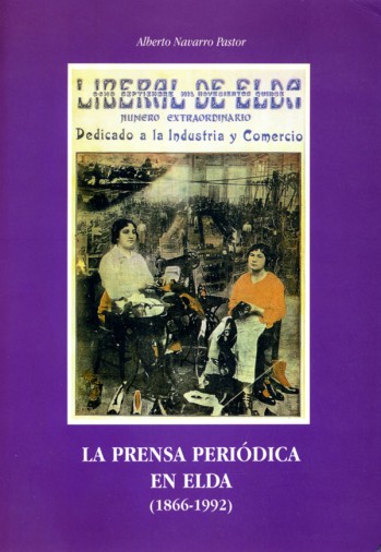 La prensa peri&oacute;dica en Elda (1866-1992)