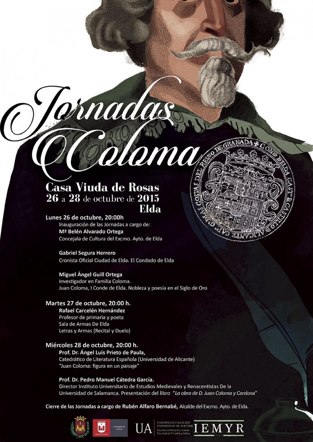 Jornadas Coloma. Revalorización de la poesía del I Conde de Elda Jornadas Coloma. Revalorización de la poesía del I Conde de Elda