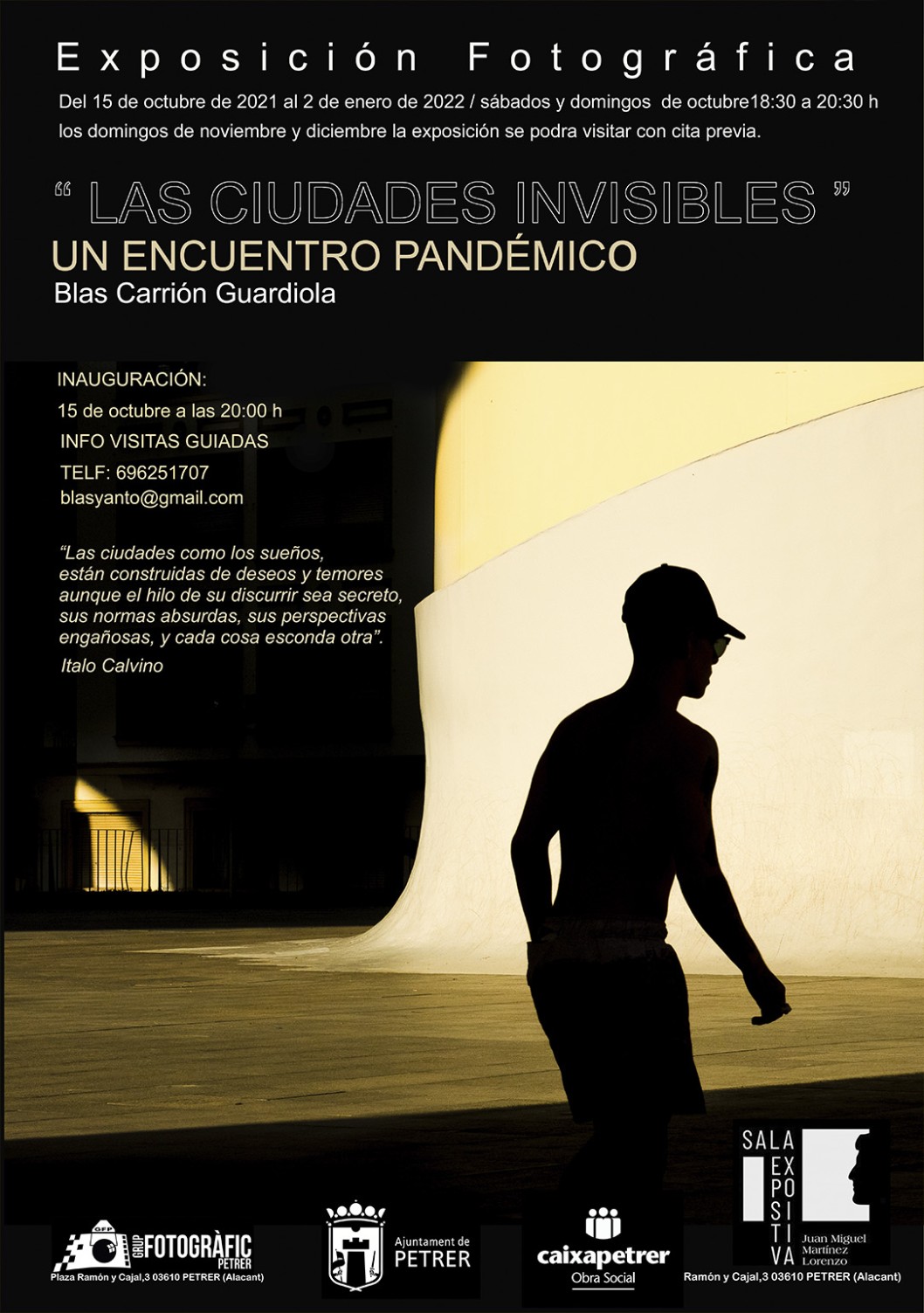 Exposición fotográfica: "Las ciudades invisibles. Un encuentro pandémico. ." Exposición fotográfica: "Las ciudades invisibles. Un encuentro pandémico. ."