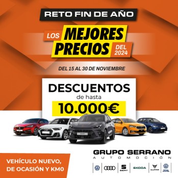 Grupo Serrano Automoci&oacute;n ofrece los mejores precios del a&ntilde;o en todas sus marcas