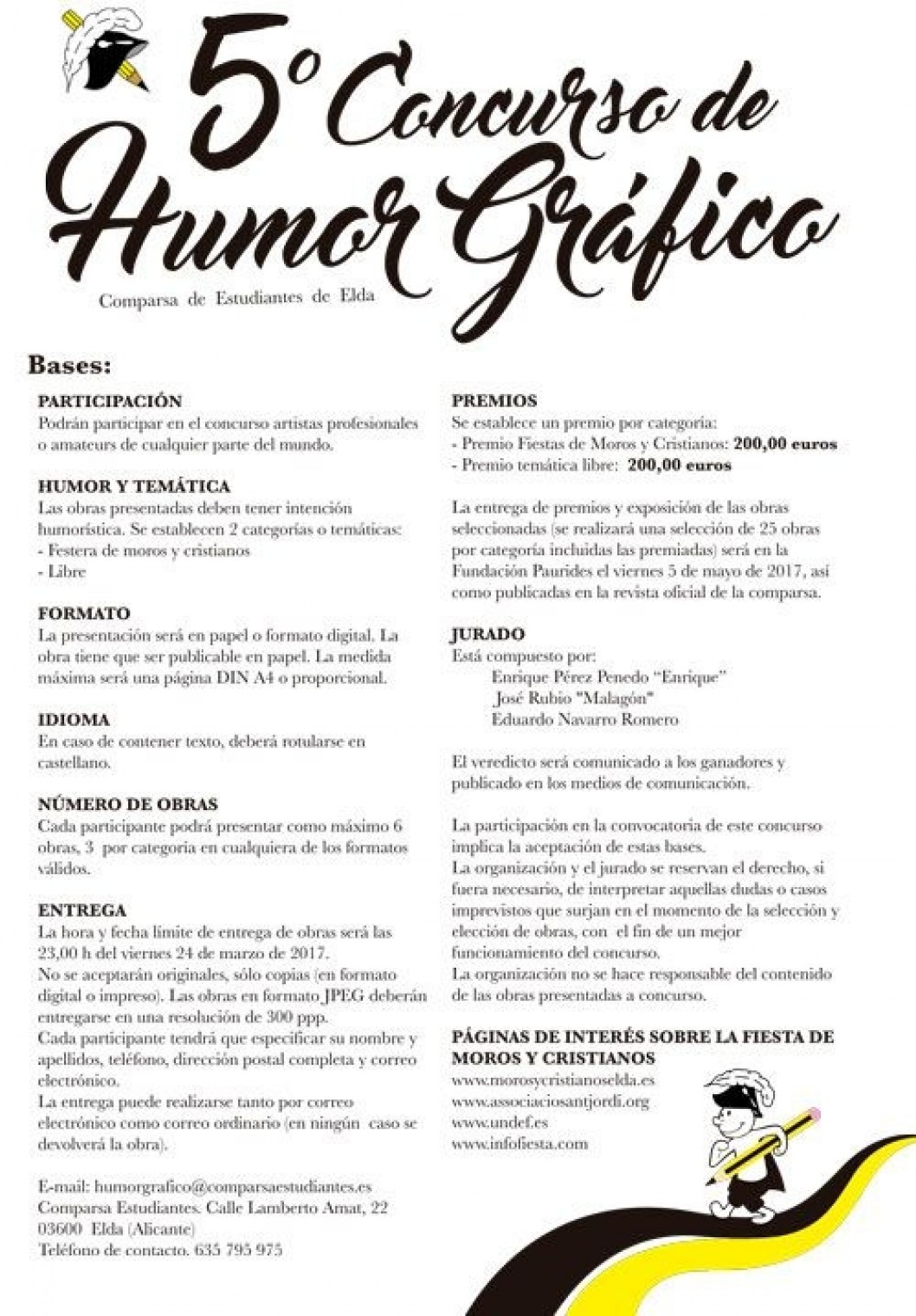 La comparsa Estudiantes convoca la 5ª edición de su concurso de humor gráfico La comparsa Estudiantes convoca la 5ª edición de su concurso de humor gráfico