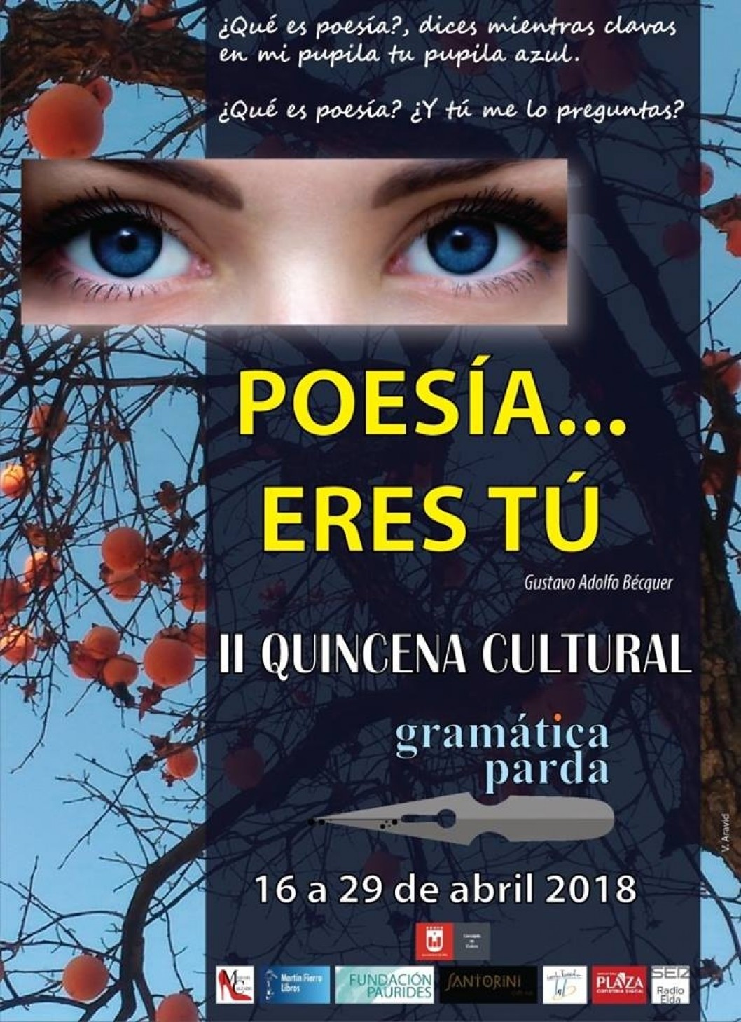 Poesía… eres tú. 2ª Quincena cultural de Gramática Parda Poesía… eres tú. 2ª Quincena cultural de Gramática Parda
