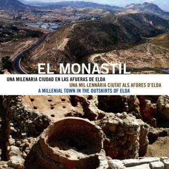 El Monastil. Una milenaria ciudad en las afueras de Elda