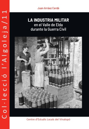 Presentaci&oacute;n del libro "La industria militar en el Valle de Elda durante la Guerra Civil" por Juan Arr&aacute;ez Cerd&aacute;