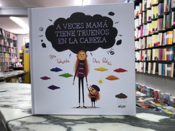 "A veces mam&aacute; tiene truenos en la cabeza" de Bea Taboada y Dani Padr&oacute;n