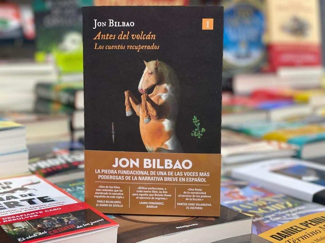 "Antes del volc&aacute;n. Los cuentos recuperados" de Jon Bilbao