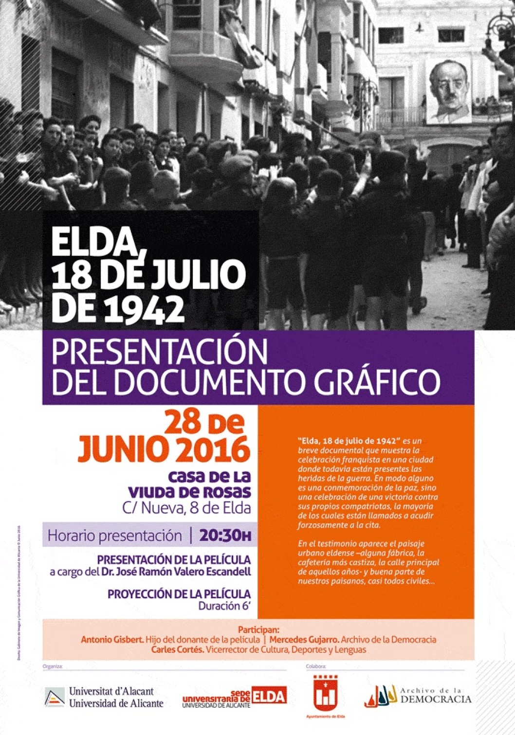 La Sede Universitaria presenta el documental "18 de julio de 1942" grabado en Elda tras la Guerra Civil La Sede Universitaria presenta el documental "18 de julio de 1942" grabado en Elda tras la Guerra Civil