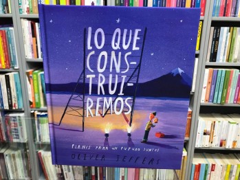 "Lo que construimos" de Oliver Jeffers