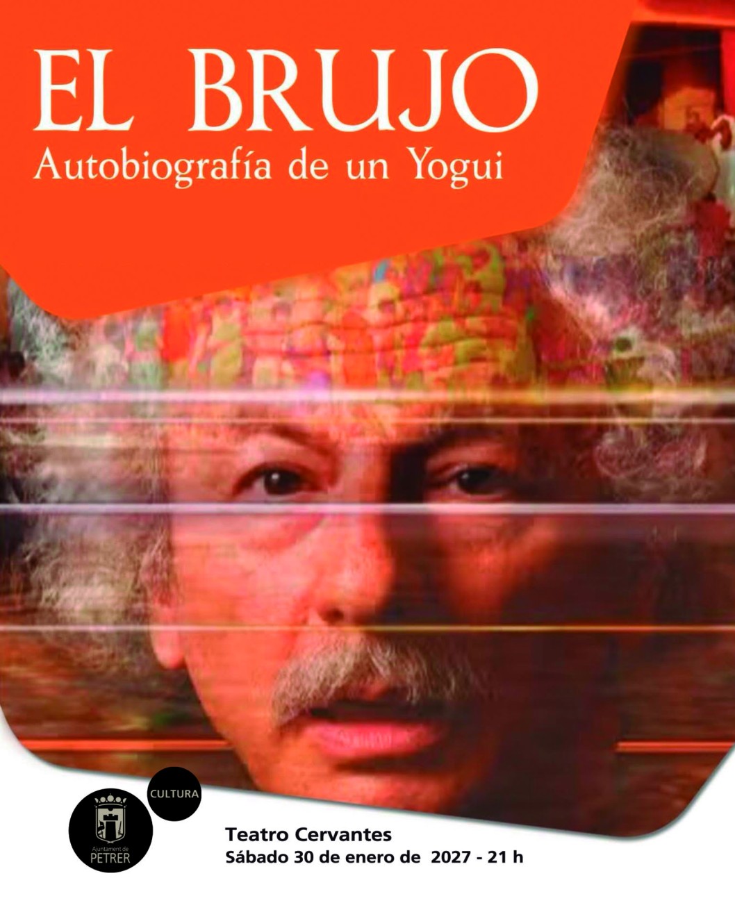 Teatro: Autobiograf&iacute;a de un yogui de "El Brujo"
