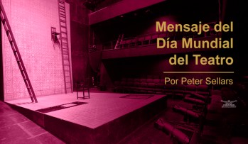27 de marzo de 2022. D&iacute;a Mundial del Teatro
