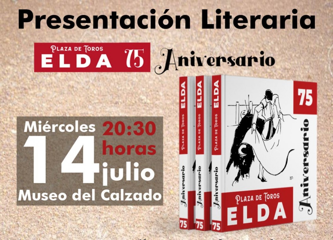 El libro "75 años de la Plaza de Toros de Elda" se presenta mañana en el Museo del Calzado El libro "75 años de la Plaza de Toros de Elda" se presenta mañana en el Museo del Calzado